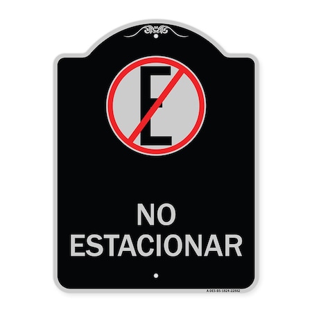 Signmission Spanish Parking No Estacionar No Parking W/ Graphic Heavy-Gauge Aluminum Sign, 24" H, BS-1824-22882 A-DES-BS-1824-22882